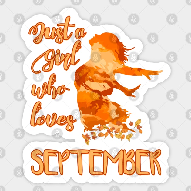 Just a Girl who Loves September Sticker by DeesDeesigns